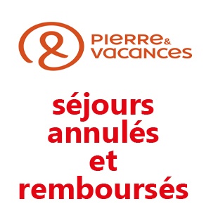 Séjours Pierre & Vacances remboursés