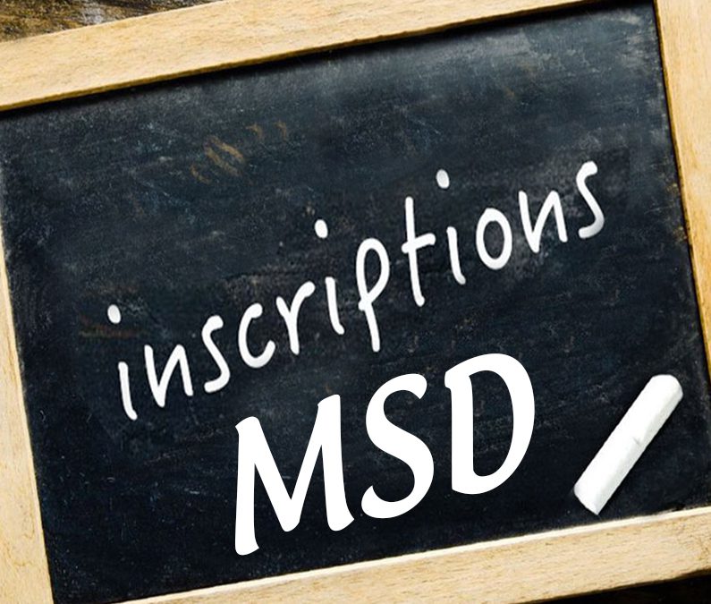 inscriptions MSD