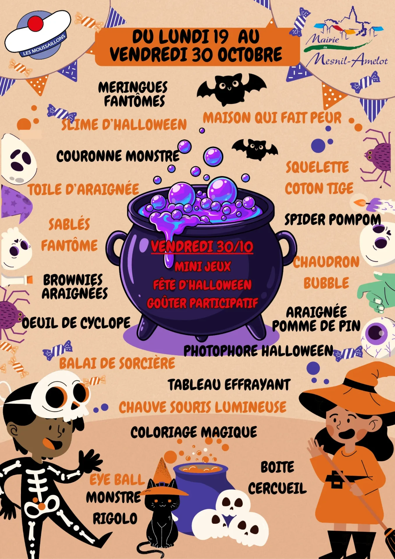 Affiche des activités d’Halloween au Mesnil-Amelot, du 19 au 30 octobre, proposant des ateliers créatifs, des activités manuelles et des préparations gourmandes. Une matinée de jeux et un goûter participatif sont prévus le vendredi 30 octobre.